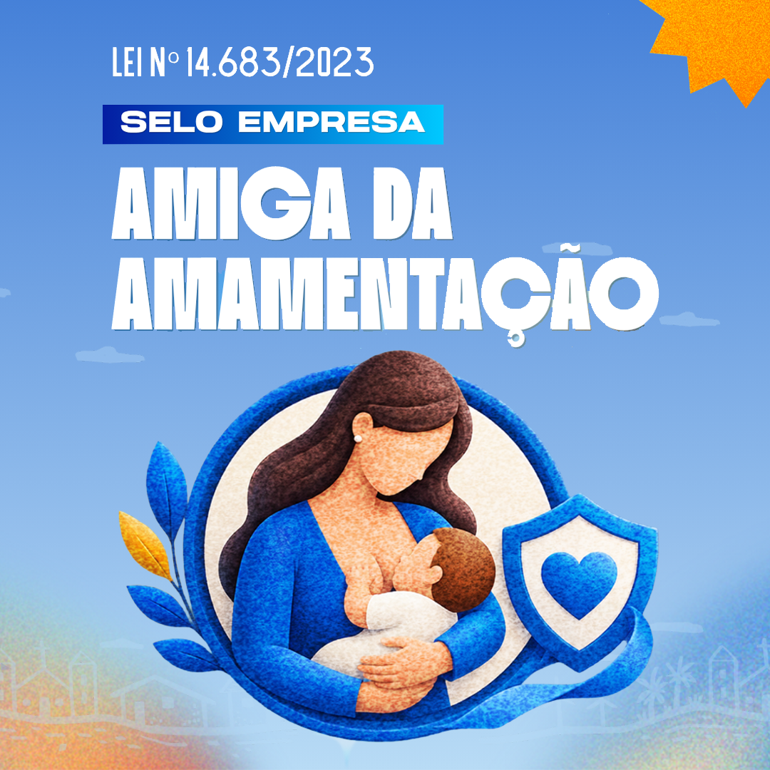 Cartaz da Lei nº 14.683/2023 — Selo Empresa Amiga da Amamentação, com ilustração de mãe amamentando o bebê